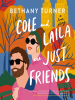 Cole_and_Laila_Are_Just_Friends