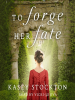 To_Forge_Her_Fate