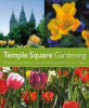 Temple_Square_gardening