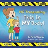 No_trespassing--this_is_my_body_