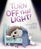 Turn_off_that_light_