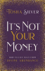It_s_not_your_money