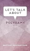 Let_s_Talk_About_Polygamy