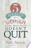 5_habits_of_a_woman_who_doesn_t_quit