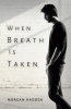 When_Breath_Is_Taken