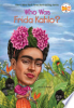 Who_Was_Frida_Kahlo_