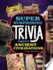 Super_Surprising_Trivia_About_Ancient_Civilizations