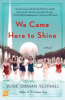 We_came_here_to_shine