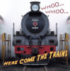Whooo__whooo_____here_come_the_trains