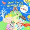 Don_t_go_up_Haunted_Hill--_or_else_