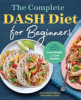 The_complete_DASH_diet_for_beginners