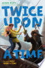 Once_Upon_Time___2___Twice_Upon_a_Time