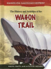 The_history_and_activities_of_the_wagon_trail