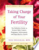 Taking_charge_of_your_fertility___the_definitive_guide_to_natural_birth_control_and_pregnancy_achievement
