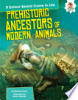 Prehistoric_ancestors_of_modern_animals