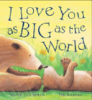 I_Love_You_as_Big_as_the_World