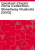 Greatest_classic_films_collection__Broadway_musicals__DVD_