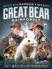 Great_Bear_Rainforest__Travels_with_Gannon_and_Wyatt_Series__Book_undefined