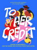 To_Her_Credit