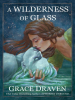 A_Wilderness_of_Glass