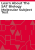Learn_about_the_SAT_biology_molecular_subject_test