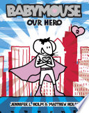 Babymouse #2 : Our Hero