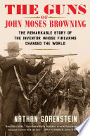 The_Guns_of_John_Moses_Browning