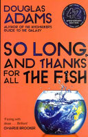 So long, and thanks for all the fish