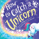 How_To_Catch_A_Unicorn