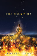 Fire_Becomes_Her