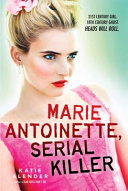 Marie_Antoinette__Serial_Killer