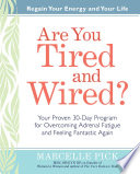 Are you tired and wired?