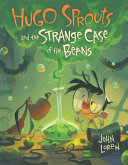 Hugo Sprouts and the Strange Case of the Beans