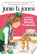 Junie_B__Jones_and_the_Yucky_Blucky_Fruitcake