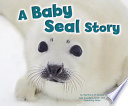 A baby seal story