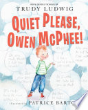 Quiet Please, Owen McPhee!