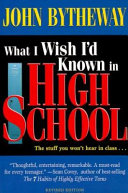 What_I_wish_I_d_known_in_high_school