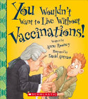 You_wouldn_t_want_to_live_without_vaccinations_