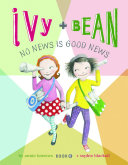 Ivy___Bean_No_News_is_Good_News