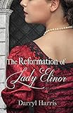 The_reformation_of_Lady_Elinor