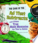The_case_of_the_ad_that_subtracts_and_other_true_math_mysteries_for_you_to_solve