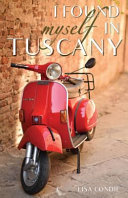 I_Found_Myself_In_Tuscany