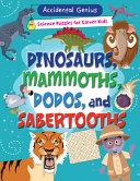 Dinosaurs__Mammoths__Dodos__and_Sabertooths