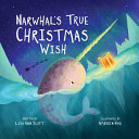 Narwhal_sTrue_Christmas_Wish