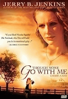 Though none go with me (DVD)