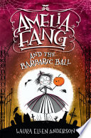 Amelia_Fang_and_the_Barbaric_Ball