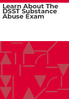 Learn about the DSST substance abuse exam
