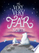 The_Very__Very_Far_North