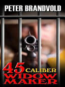 _45-caliber_widow_maker