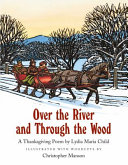 Over the river and through the wood